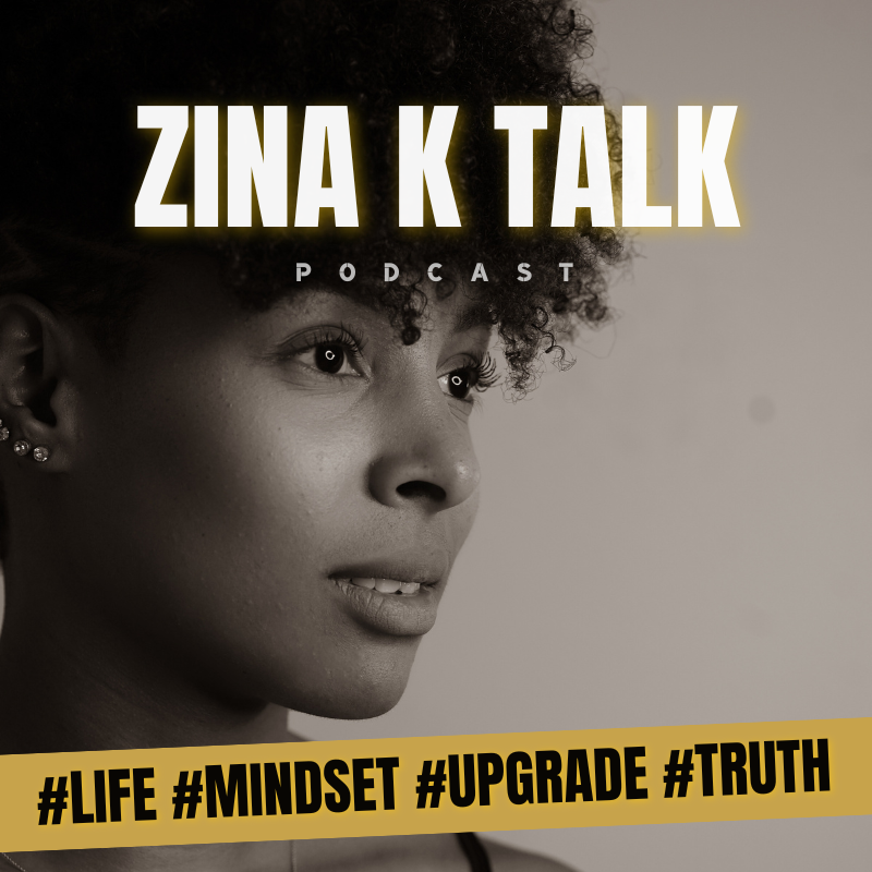 Jaquette du podcast “Zina K Talk” – conversations sur le leadership aligné, la clarté intérieure et le courage d’être soi, animé par Zina K.